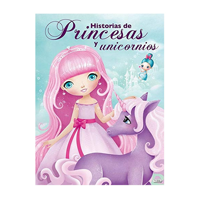 Libro Historias de Princesas y Unicornios