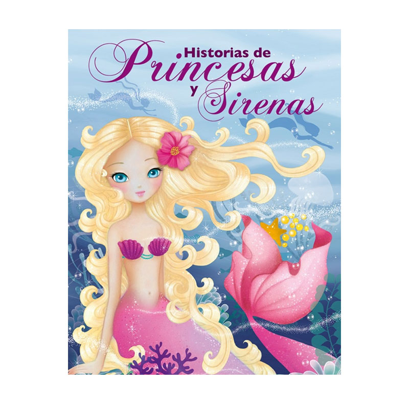 Libro Historias Princesas y Sirenas